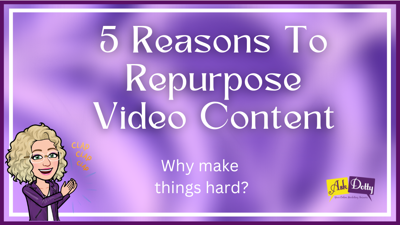 5 Reasons to Repurpose Video Content